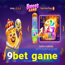 9bet game